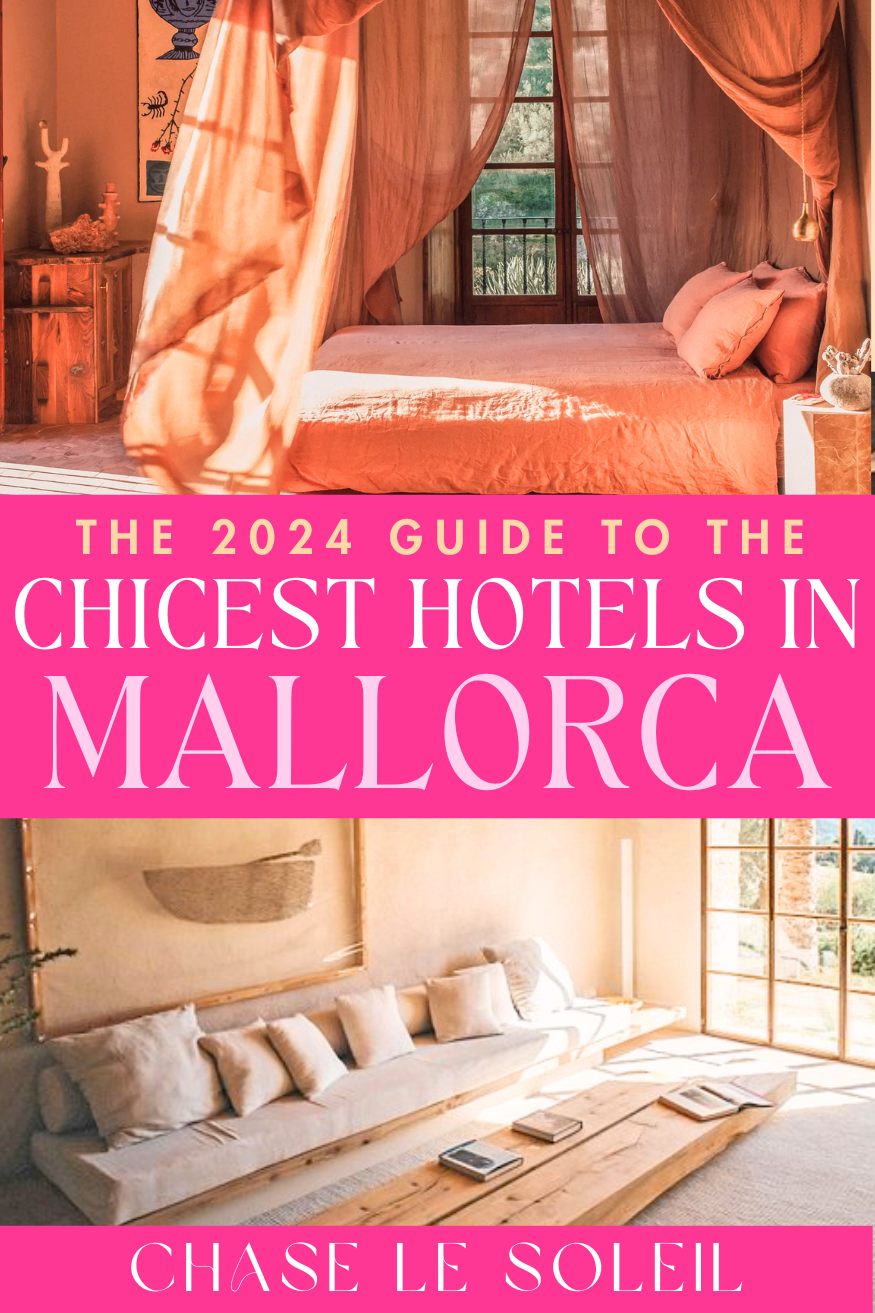 chicest Hotels in Mallorca Spain