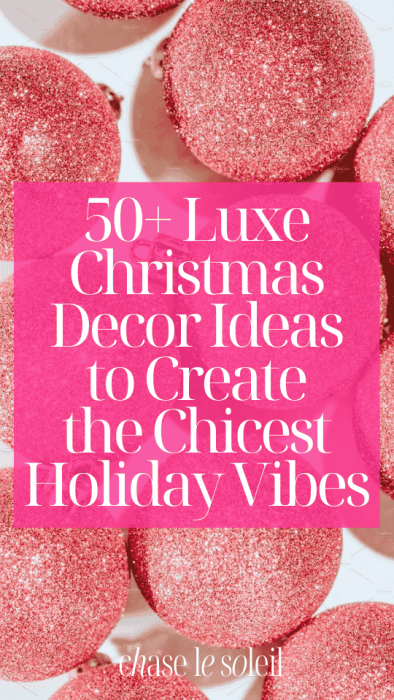 christmas luxe decor ideas